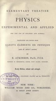 Cover of Elementary treatise on physics, experimental and applied, for the use of colleges and schools by Adolphe Ganot