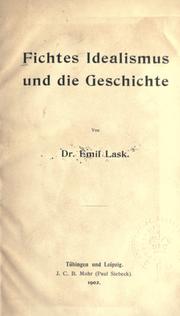 Front cover of Fichtes Idealismus und die Geschichte by Lask, Emil