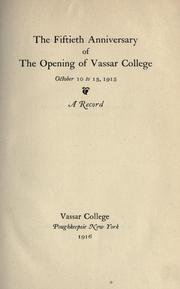 Front cover of The fiftieth anniversary of the opening of Vassar college, October 10 to 13, 1915 by Vassar College.