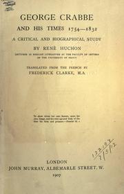 Front cover of George Crabbe and his times, 1754-1832 by René Huchon