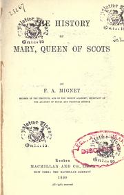 Front cover of The history of Mary, queen of Scots by Mignet M.