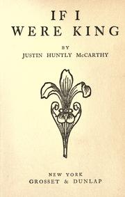 Front cover of If I were king by Justin H. McCarthy