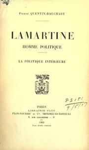 Front cover of Lamartine, homme politique by Quentin-Bauchart, Pierre