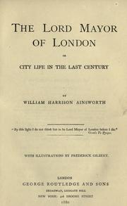 Front cover of The Lord Mayor of London by William Harrison Ainsworth