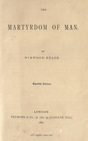 Front cover of The martyrdom of man by Reade, Winwood i. e. William Winwood