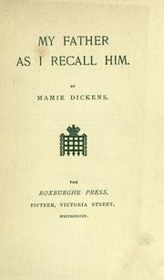 Front cover of My father as I recall him by Mamie Dickens