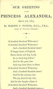 Cover of Our greeting to the Princess Alexandra by Martin Farquhar Tupper