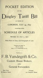 Front cover of Pocket edition of the Dingley Tariff Bill as passed by Congress, July 24, 1897 by Vandergrift, F. B., & Co.