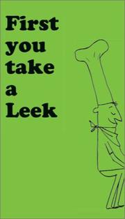 Front cover of First You Take a Leek by Maxine Jo Satonstall