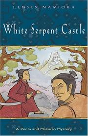 Front cover of White Serpent Castle by Lensey Namioka