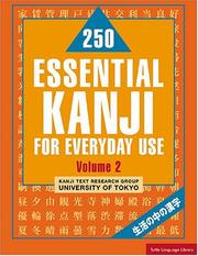 Front cover of 250 essential kanji for everyday use = by Tōkyō Daigaku. Kanji Kyōzai Kenkyū Gurūpu.