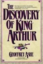 Cover of The discovery of King Arthur by Geoffrey Ashe