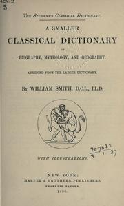 Cover of A smaller classical dictionary of biography, mythology, and geography by William Smith