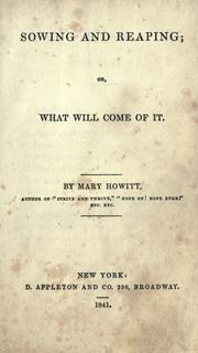 Front cover of Sowing and reaping by Mary Botham Howitt