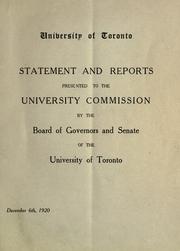 Cover of Statement and reports presented to the University Commission by the Board of Governors and Senate of the University of Toronto by University of Toronto.