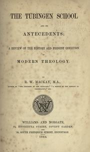 Front cover of The Tübingen school and its antecedents by Robert William Mackay