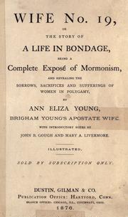 Front cover of Wife no. 19, or, The story of a life in bondage by Ann Eliza Young