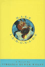 Cover of Make Lemonade by Virginia Euwer Wolff