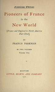 Cover of The works of Francis Parkman by Francis Parkman