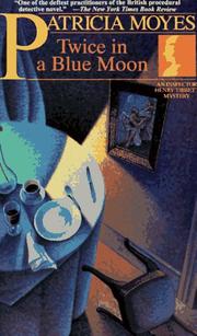Front cover of Twice in a blue moon. by Patricia Moyes