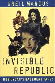 Cover of Invisible Republic by Greil Marcus