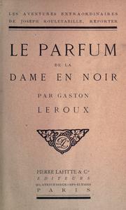 Front cover of Le parfum de la dame en noir by Gaston Leroux