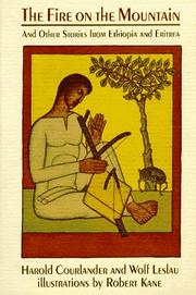 Front cover of The fire on the mountain, and other stories from Ethiopia and Eritrea by Courlander, Harold