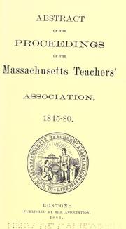 Front cover of Abstract of the proceedings of the Massachusetts Teachers' Association, 1845-80 by Massachusetts Teachers' Association (1845?- )