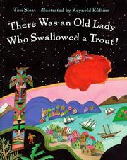 Front cover of There Was an Old Lady Who Swallowed a Trout by Teri Sloat