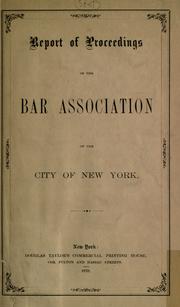 Front cover of Report of proceedings of the Bar Association of the City of New York by Association of the Bar of the City of New York.