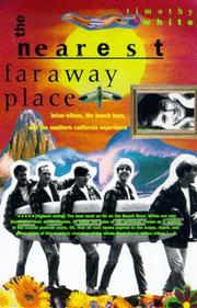 Cover of The Nearest Far Away Place by Timothy White