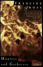 Front cover of Hunters and gatherers by Francine Prose