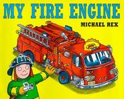Cover of My fire engine by Michael Rex