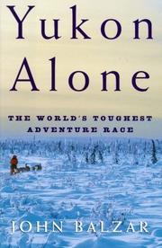 Cover of Yukon Alone by John Balzar