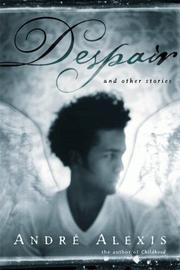 Front cover of Despair and other stories by André Alexis
