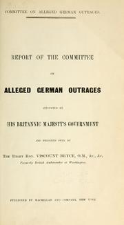 Cover of Report of the Committee on Alleged German Outrages .. by Great Britain. Committee on Alleged German Outrages.