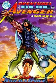 Front cover of The adventures of Blue Avenger by Norma Howe