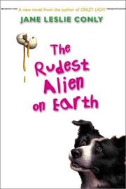 Front cover of The rudest alien on earth by Jane Leslie Conly