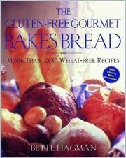 Front cover of The gluten-free gourmet bakes bread by Bette Hagman