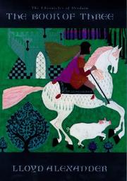 Front cover of The Book Of Three by Lloyd Alexander