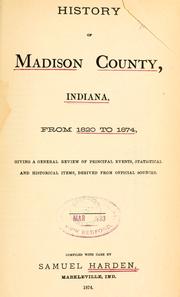 Front cover of History of Madison County, Indiana, from 1820 to 1874 by Samuel Harden