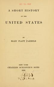 Cover of A short history of the United States by Mary Platt Parmele