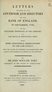 Front cover of Letters written to the governor and directors of the Bank of England, in September, 1796, on the pecuniary distresses of the country, and the means of preventing them by Sinclair, John Sir
