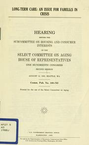 Cover of Long-term care by United States. Congress. House. Select Committee on Aging.