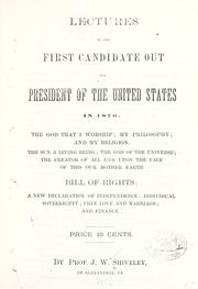 Front cover of Lectures by the first candidate out for President of the United States in 1876 by J. W. Shiveley