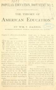 Front cover of The theory of American education by William Torrey Harris