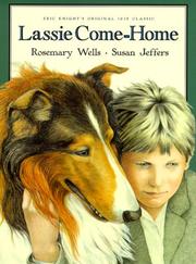 Front cover of Lassie Come-home by Rosemary Wells