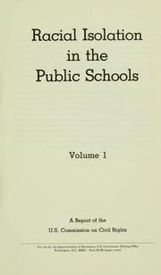 Cover of Racial isolation in the public schools by United States Commission on Civil Rights.