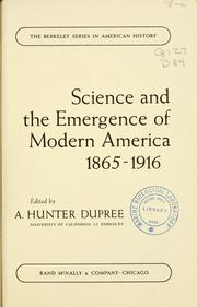 Front cover of Science and the emergence of modern America, 1865-1916 by A. Hunter Dupree