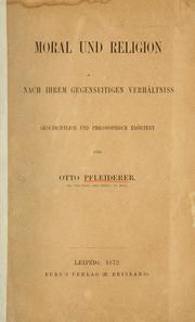 Front cover of Moral und Religion nach ihrem gegensitigen Verhältniss geschichtlich und philosophisch erörtert by Pfleiderer, Otto